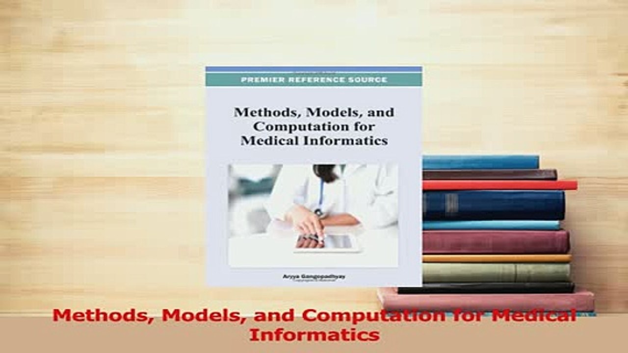 Read  Methods Models and Computation for Medical Informatics Ebook Free