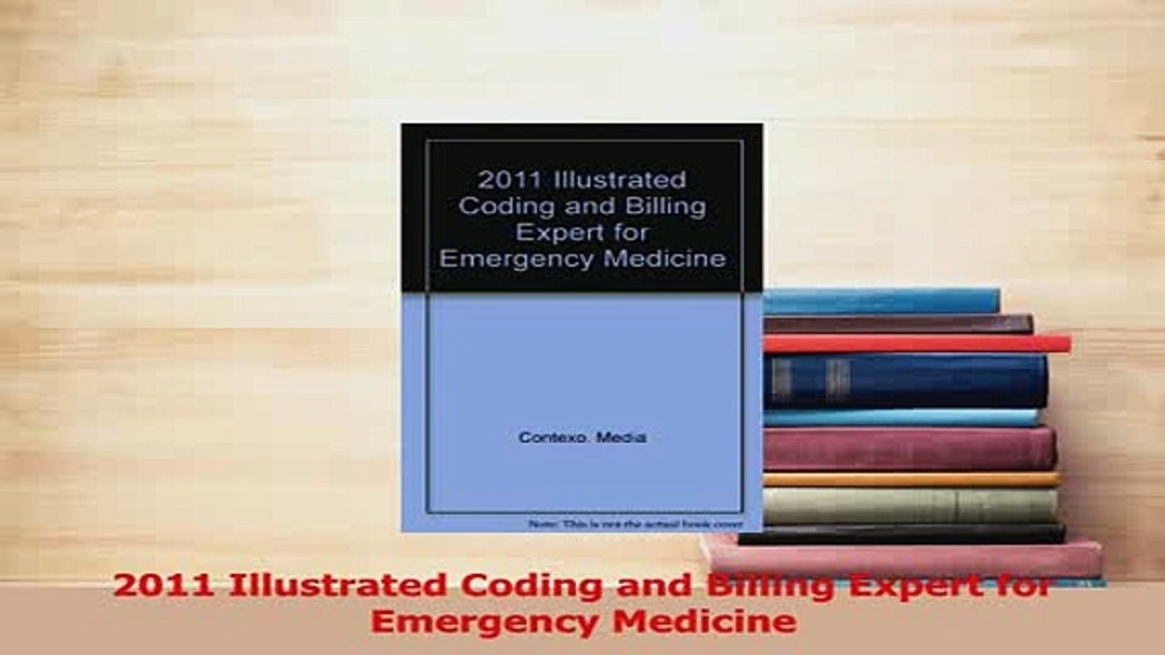 Read  2011 Illustrated Coding and Billing Expert for Emergency Medicine Ebook Free