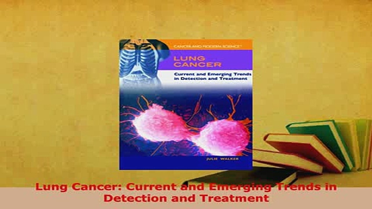 Download  Lung Cancer Current and Emerging Trends in Detection and Treatment  EBook