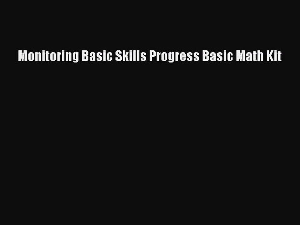 Read Monitoring Basic Skills Progress Basic Math Kit Ebook Free