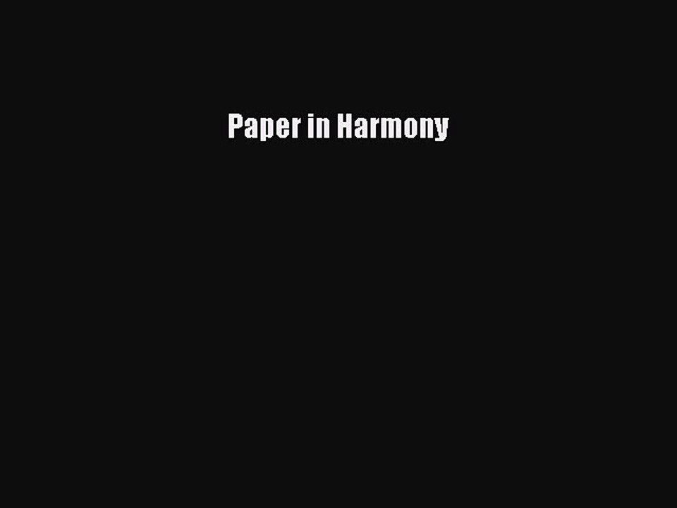 Read Paper in Harmony PDF Free