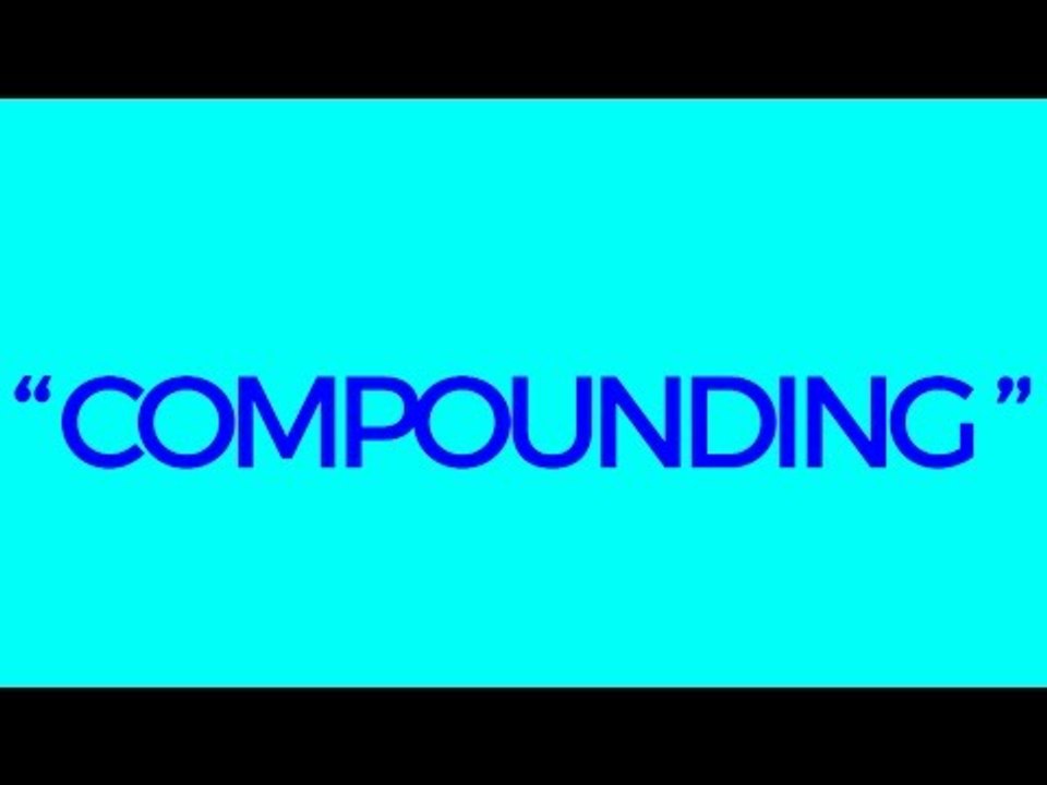What Is Compounding?
