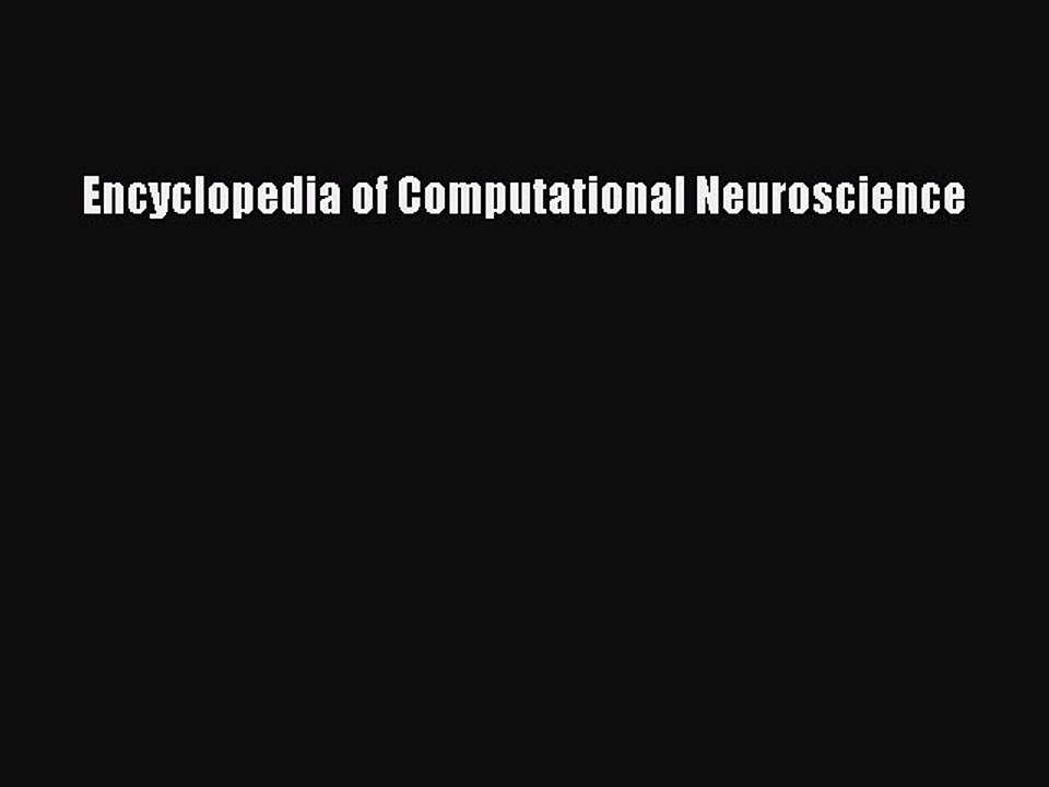 Read Encyclopedia of Computational Neuroscience Ebook Free