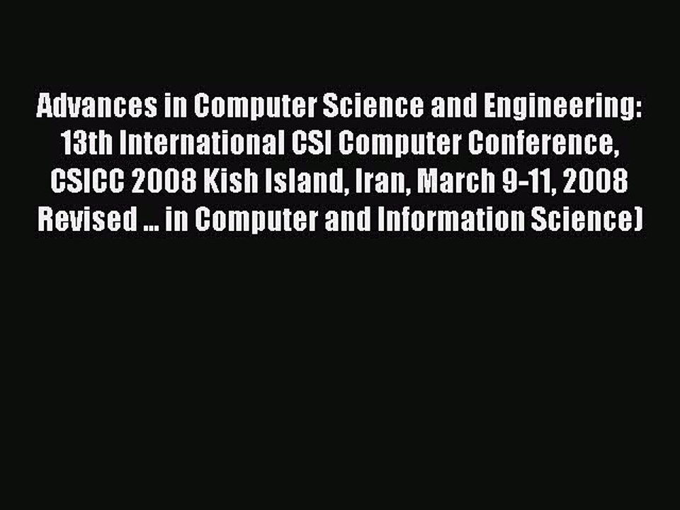 Read Advances in Computer Science and Engineering: 13th International CSI Computer Conference