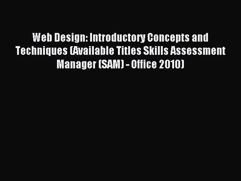 Read Web Design: Introductory Concepts and Techniques (Available Titles Skills Assessment Manager