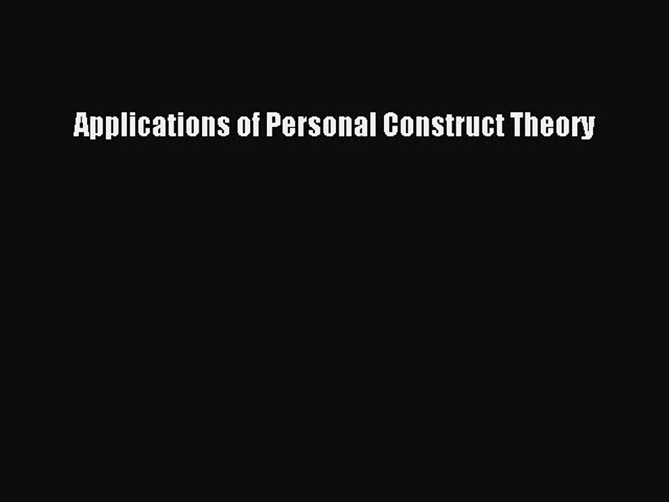 Download Applications of Personal Construct Theory Ebook Free