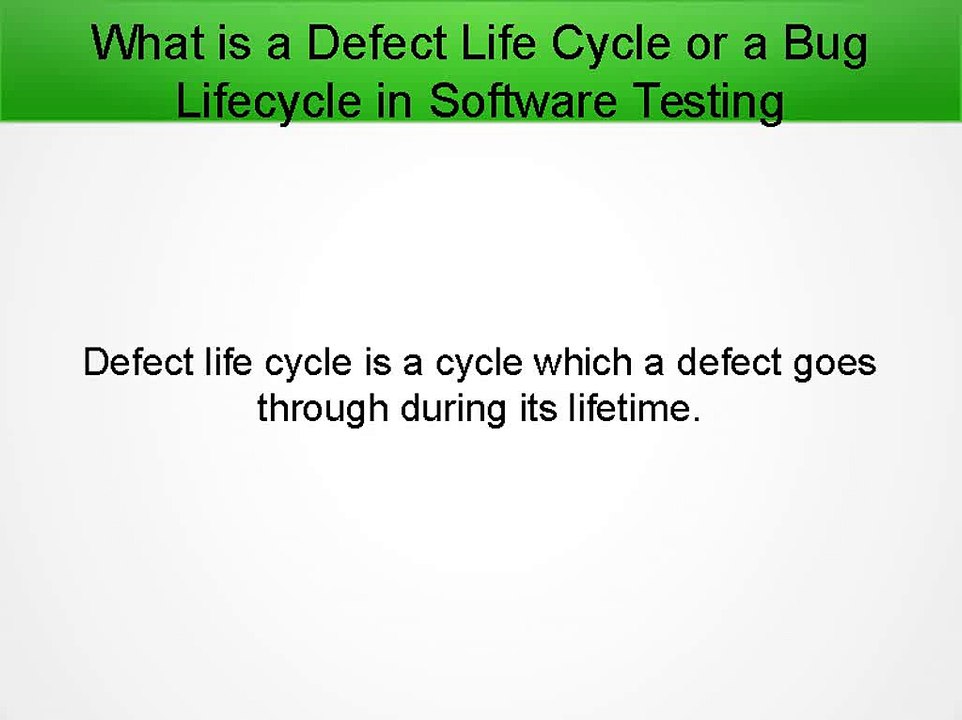 What is a Defect Life Cycle in Software Testing