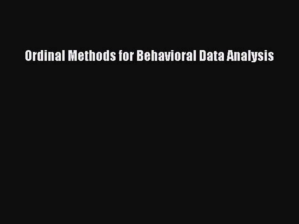 Read Ordinal Methods for Behavioral Data Analysis Ebook Online