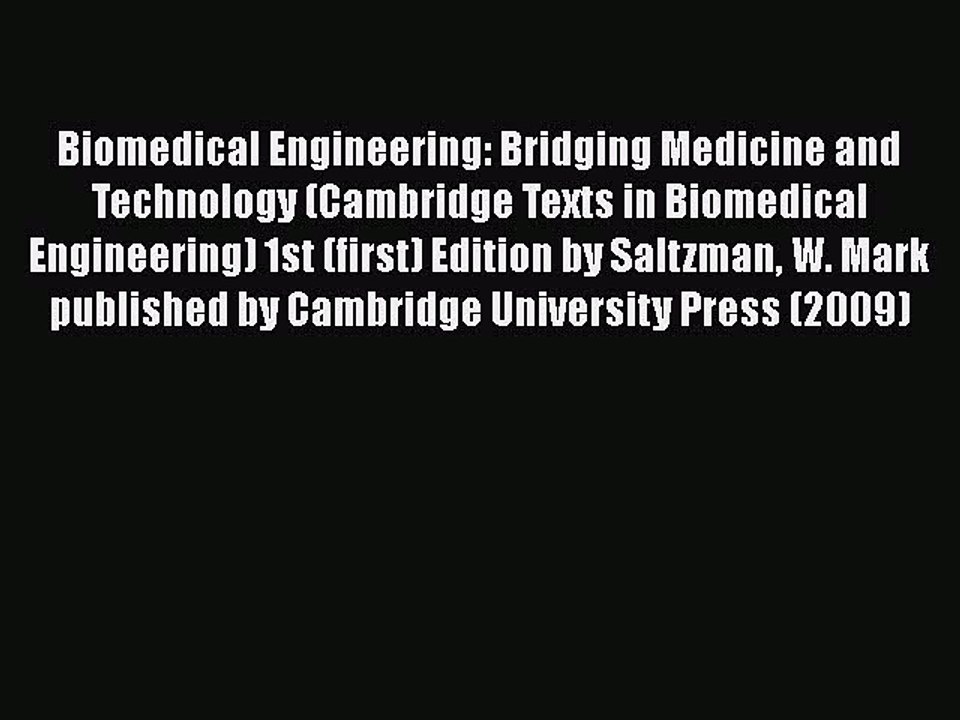 Read Biomedical Engineering: Bridging Medicine and Technology (Cambridge Texts in Biomedical