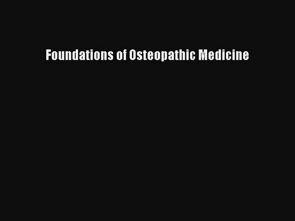 Download Foundations of Osteopathic Medicine PDF Online