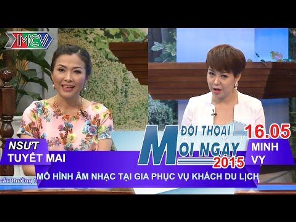 Âm nhạc tại gia phục vụ khách du lịch - NSƯT. Ngô Tuyết Mai | ĐTMN 160515