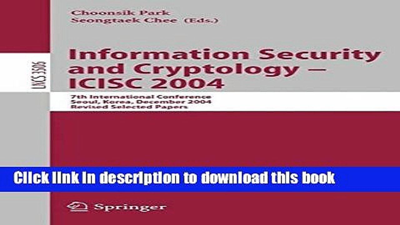 Read Information Security and Cryptology - ICISC 2004: 7th International Conference, Seoul, Korea,