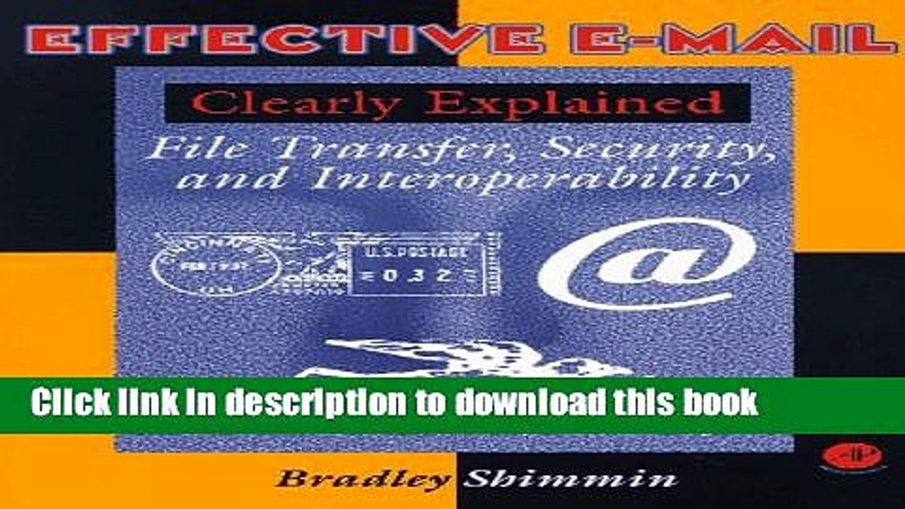 Read Effective Email Clearly Explained: File Transfer, Security, and Interoperability  Ebook Online