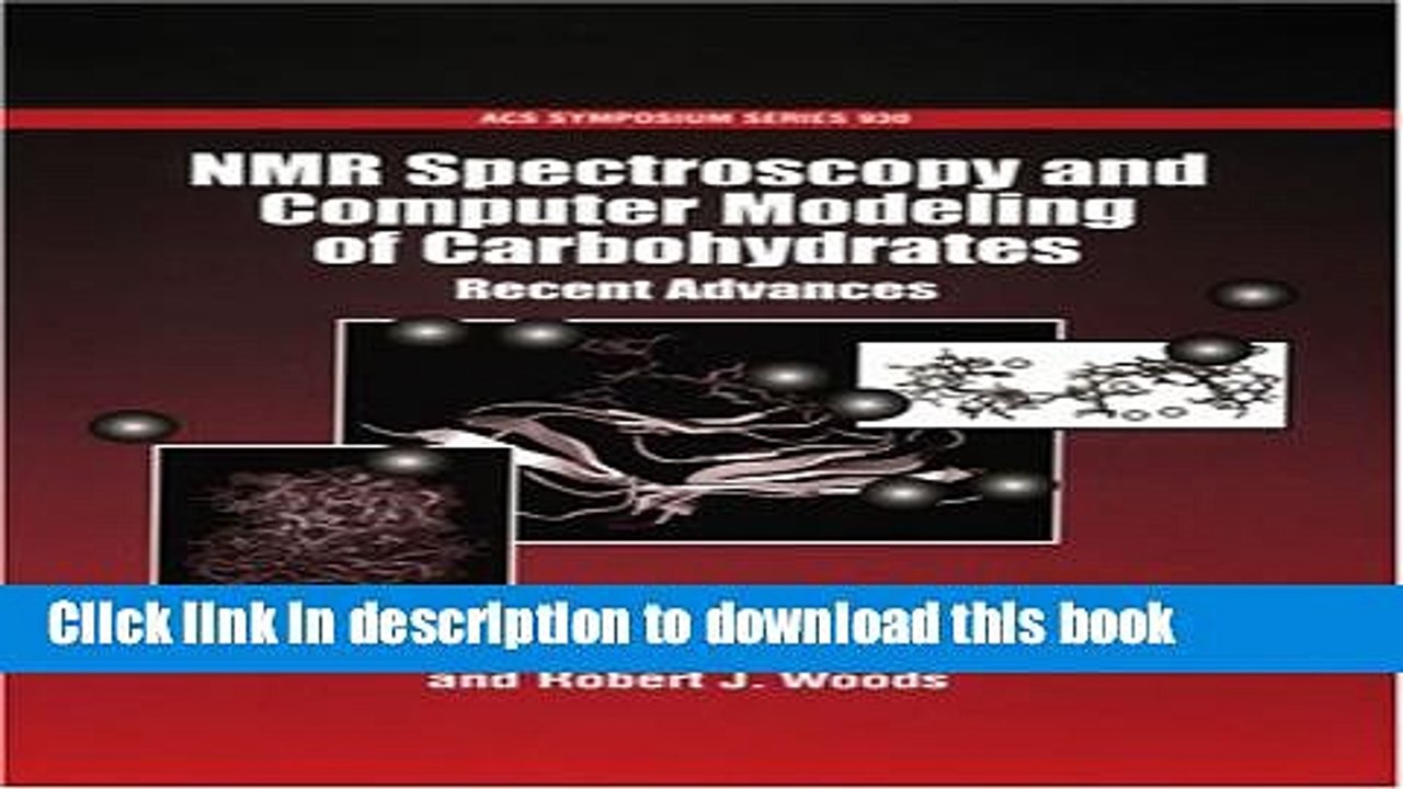 Read NMR Spectroscopy and Computer Modeling of Carbohydrates: Recent Advances (ACS Symposium