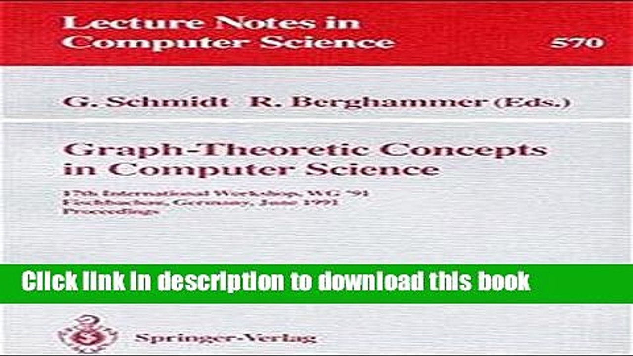 Read Graph-Theoretic Concepts in Computer Science: 17th International Workshop WG  91,