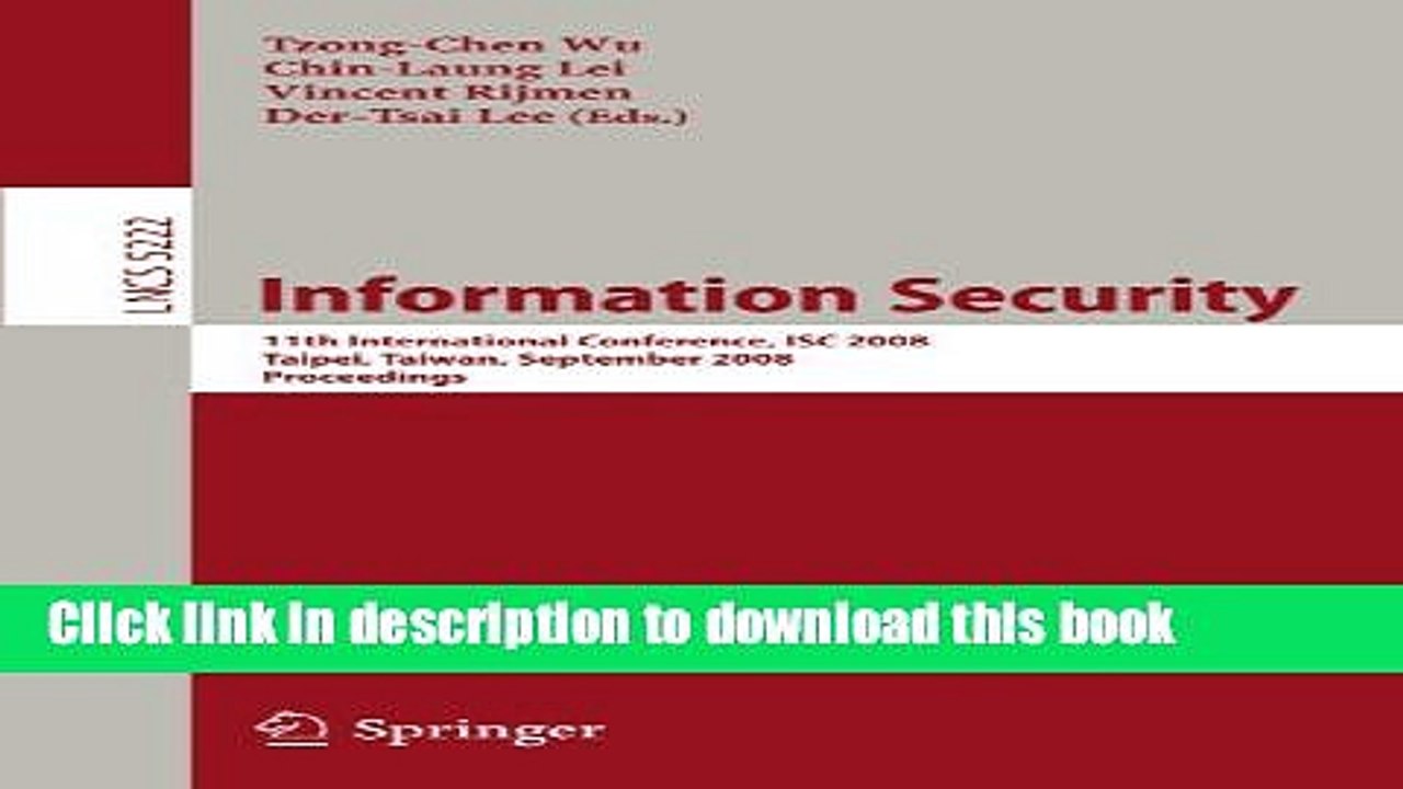 Read Information Security: 11th International Conference, ISC 2008, Taipei, Taiwan, September