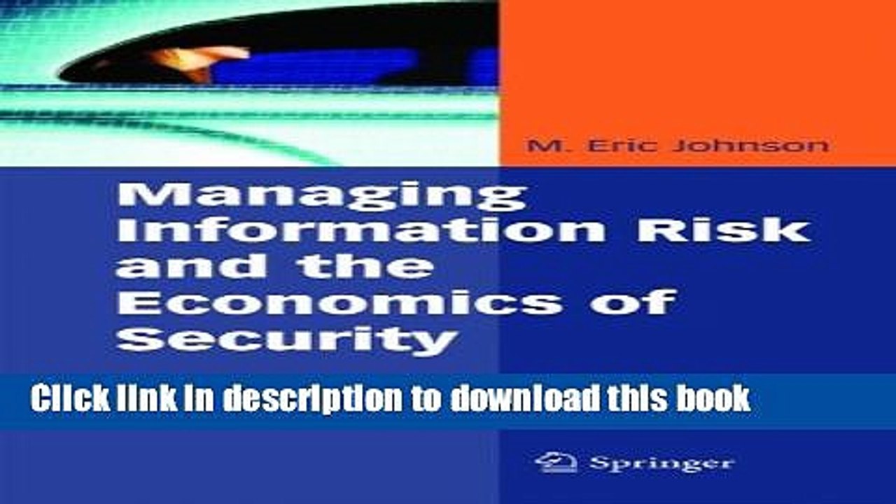 Read Managing Information Risk and the Economics of Security (Medizinische Informatik Und