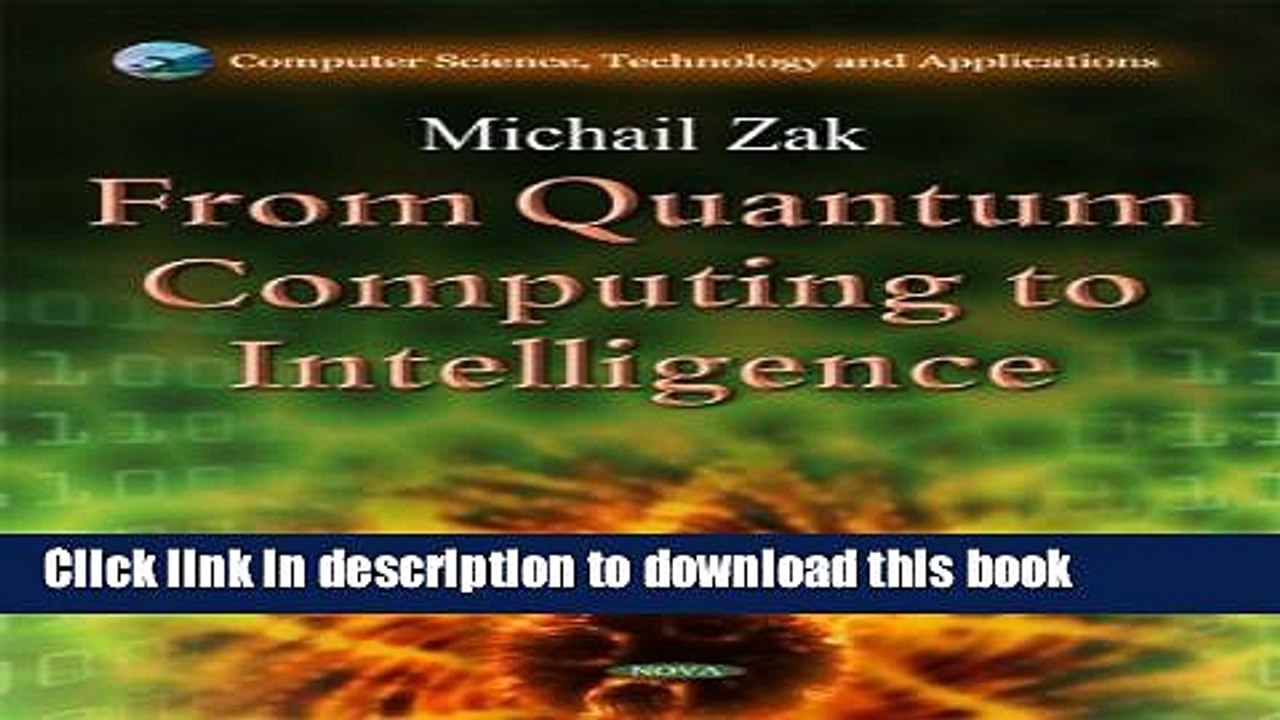 Read From Quantum Computing to Intelligence (Computer Science, Technology and Applications) Ebook