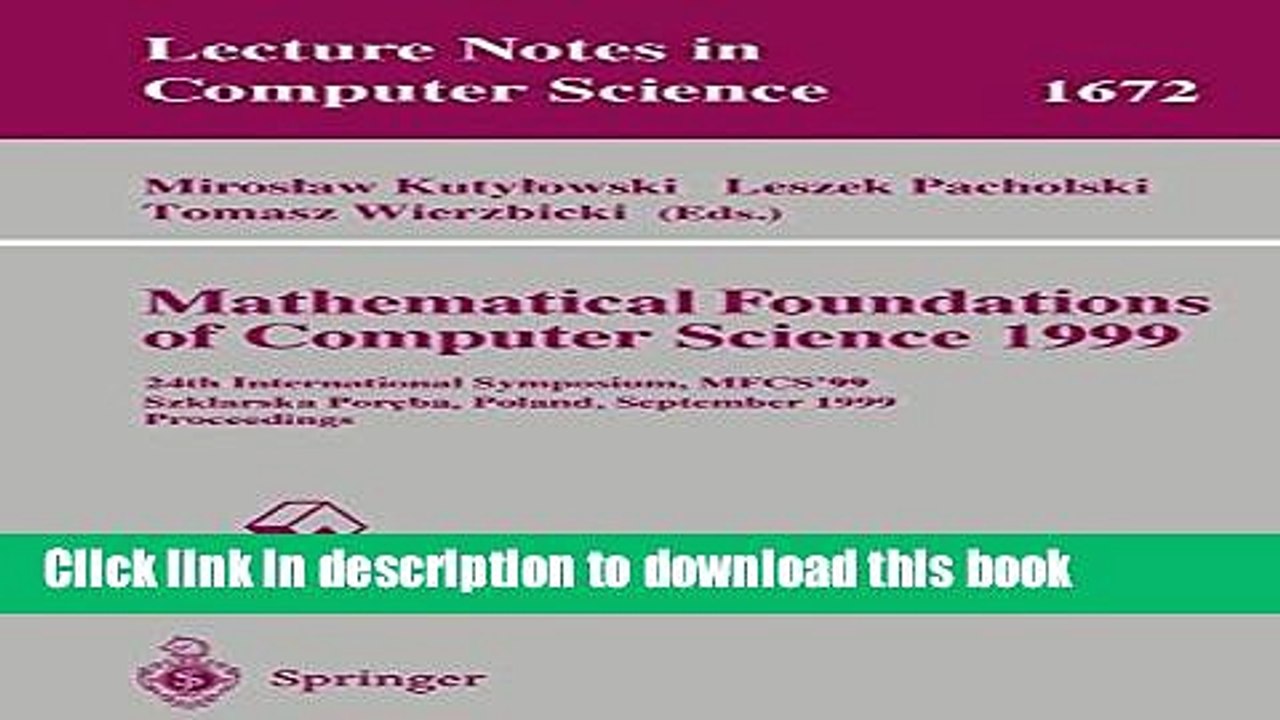 Read Mathematical Foundations of Computer Science 1999: 24th International Symposium, MFCS 99