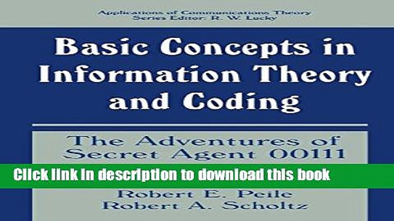 Read Basic Concepts in Information Theory and Coding: The Adventures of Secret Agent 00111