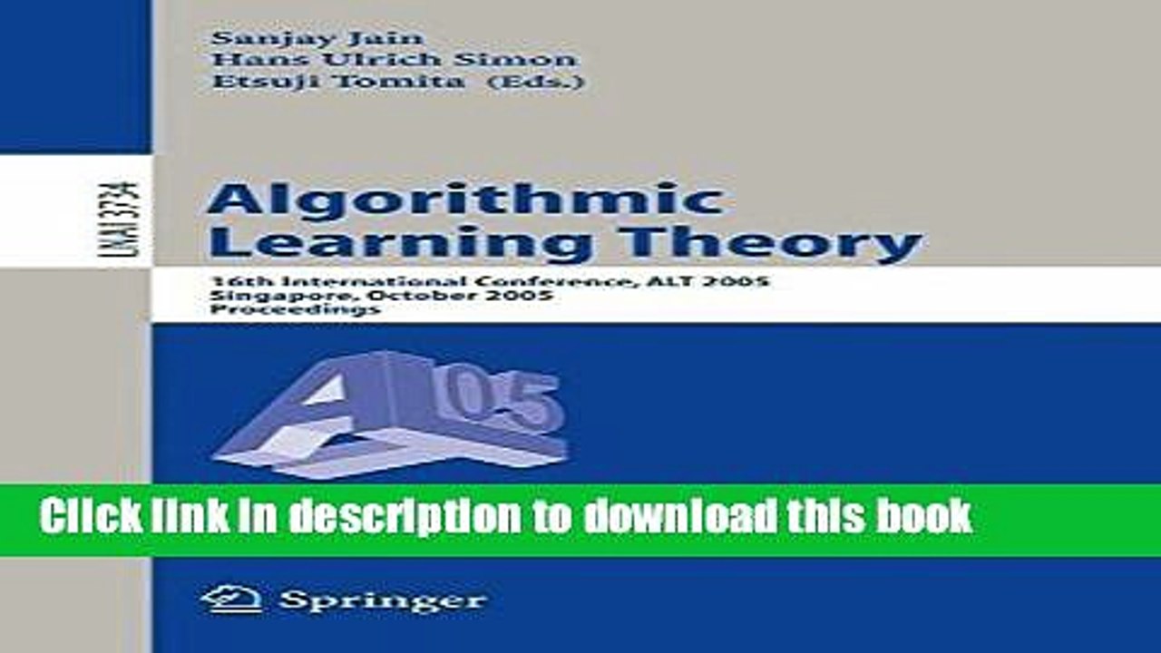 PDF Algorithmic Learning Theory: 16th International Conference, ALT 2005, Singapore, October 8-11,