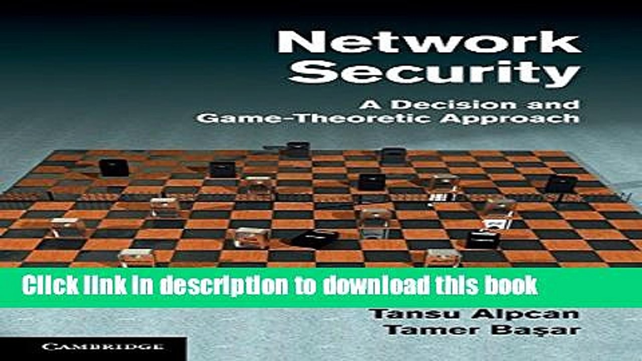 Download Network Security: A Decision and Game-Theoretic Approach PDF Free
