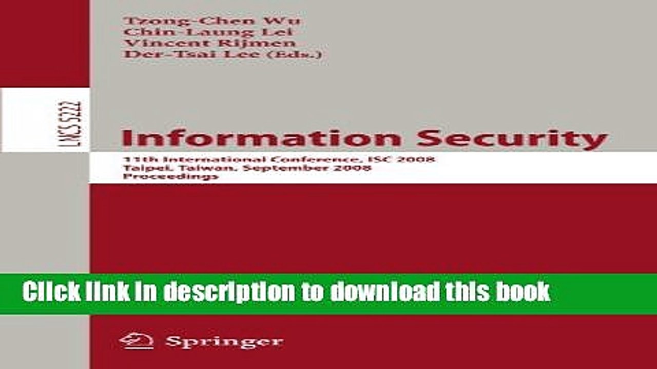 Read Information Security: 11th International Conference, ISC 2008, Taipei, Taiwan, September