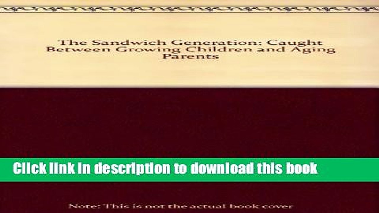 [Read PDF] The Sandwich Generation Ebook Online