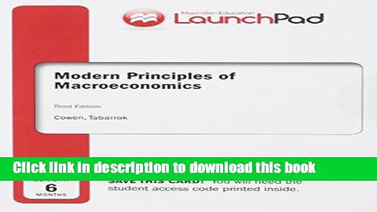 [Download] LaunchPad for Cowen s Modern Principles of Macroeconomics (Six Months Access)  Read