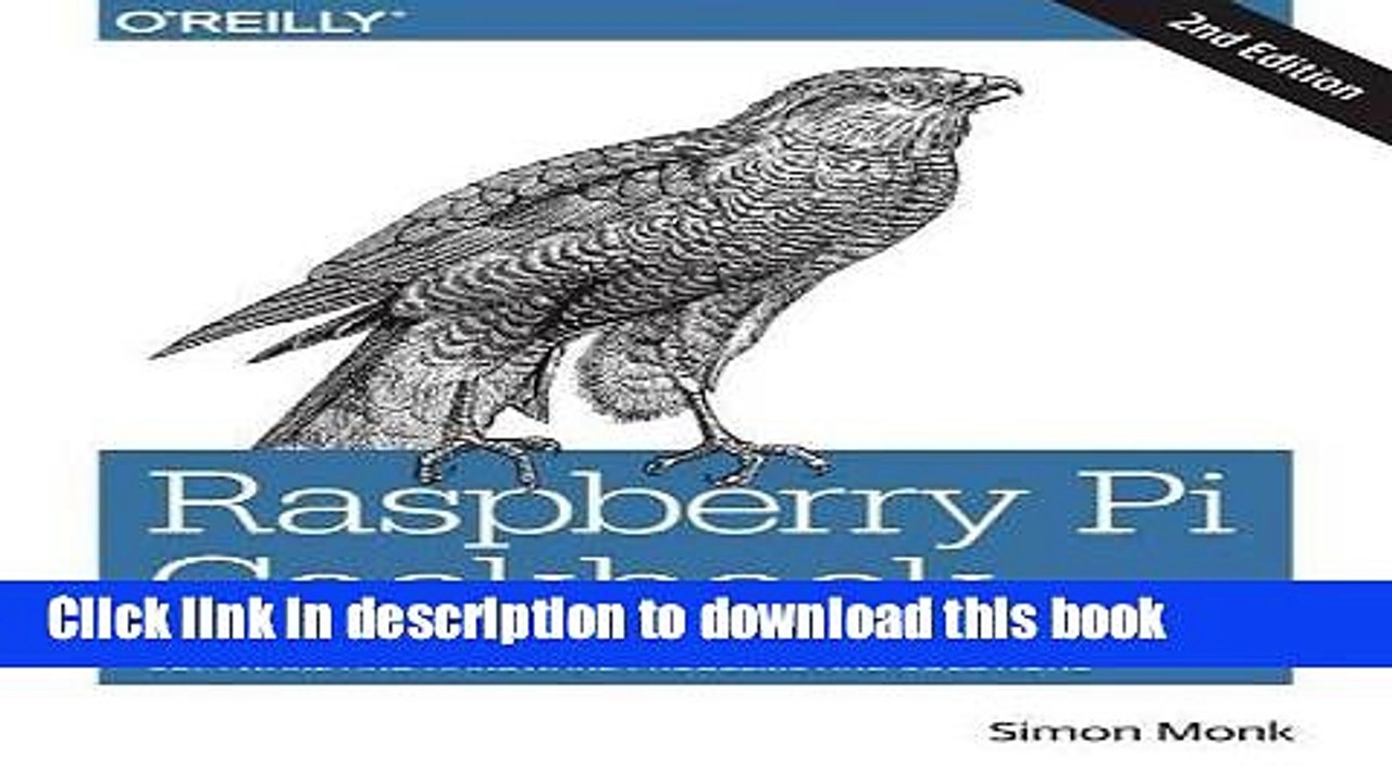 [Download] Raspberry Pi Cookbook: Software and Hardware Problems and Solutions [PDF] Online