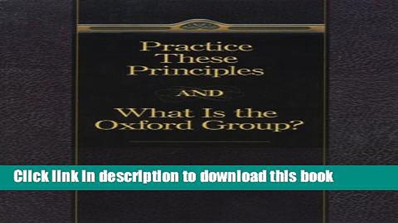 PDF  Practice These Principles And What Is The Oxford Group?  Online
