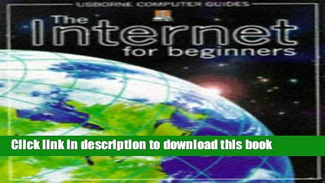 [Download] The Internet for Beginners (Usborne Computer Guides) Hardcover Free