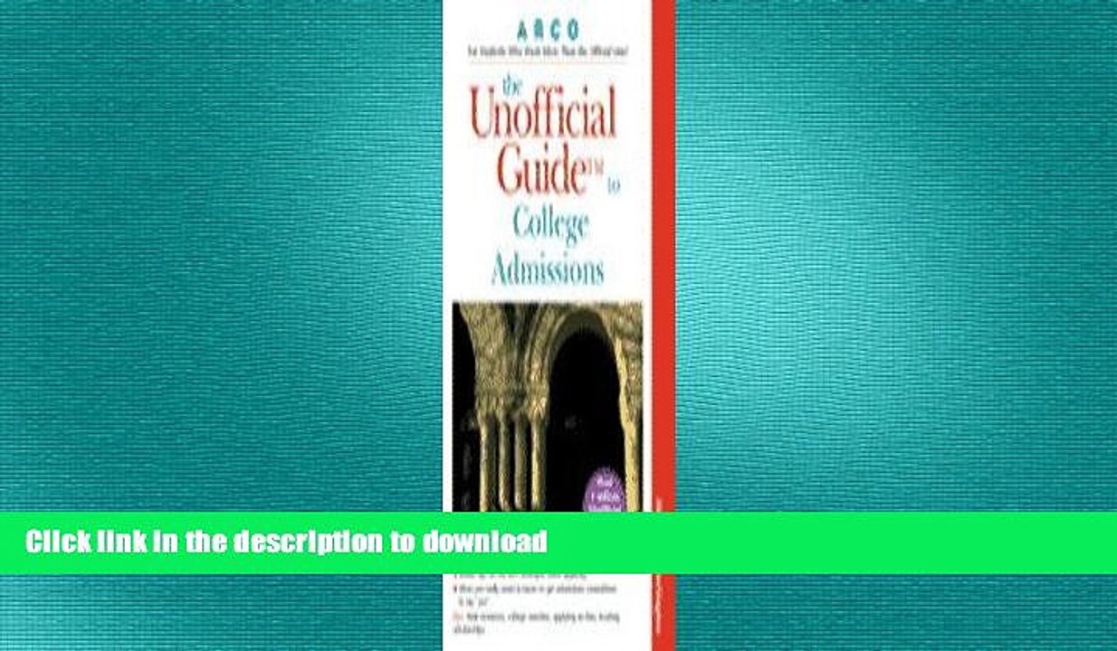 DOWNLOAD The Unofficial Guide to College Admissions READ PDF FILE ONLINE