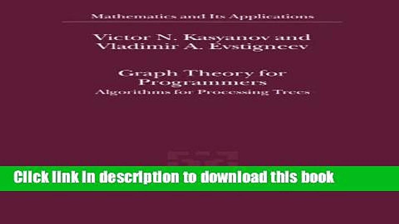[Download] Graph Theory for Programmers: Algorithms for Processing Trees (Mathematics and Its