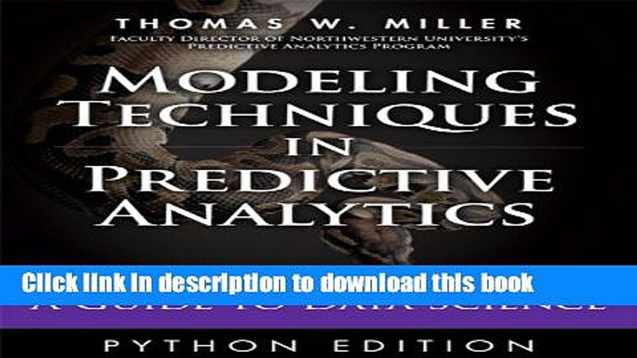 [Download] Modeling Techniques in Predictive Analytics with Python and R: A Guide to Data Science