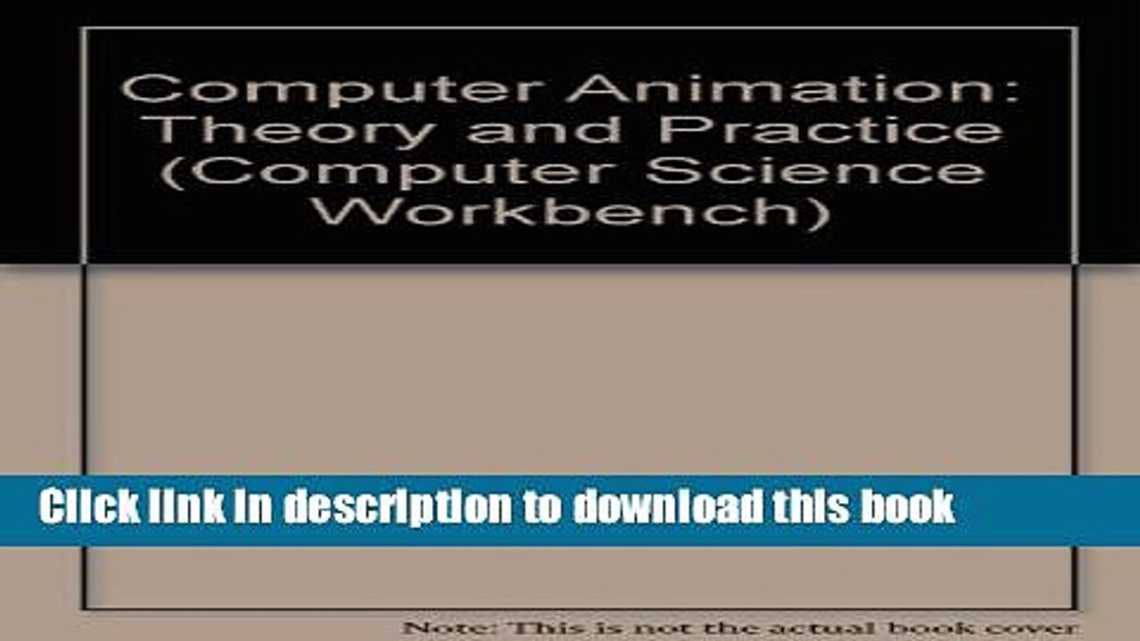 [PDF Kindle] Computer Animation: Theory and Practice (Computer Science Workbench) Free Download