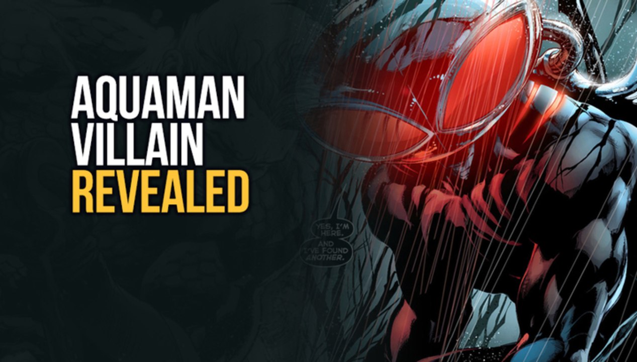 'Aquaman' Movie Gets A Villain