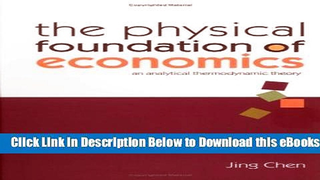 [Reads] The Physical Foundation of Economics: An Analytical Thermodynamic Theory Free Books