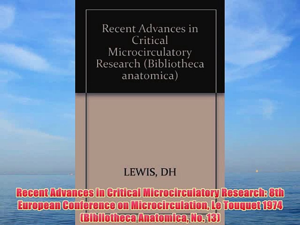 [PDF] Recent Advances in Critical Microcirculatory Research: 8th European Conference on Microcirculation