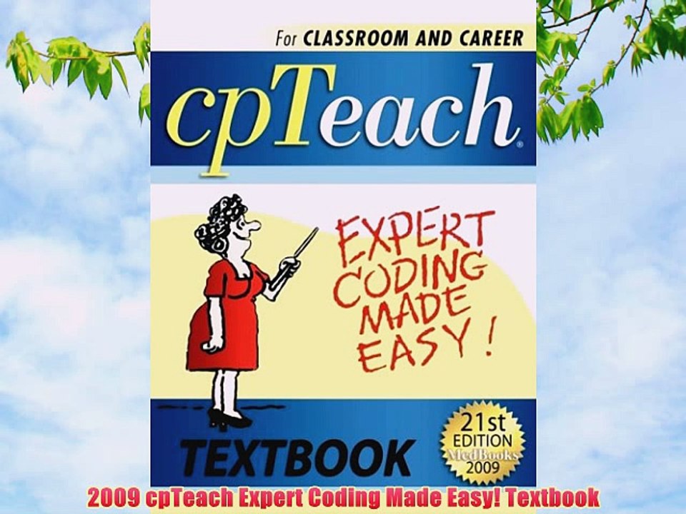 [PDF] 2009 cpTeach Expert Coding Made Easy! Textbook Popular Colection