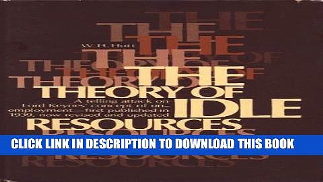 [Read PDF] The Theory of Idle Resources: A Study in Definition Download Free