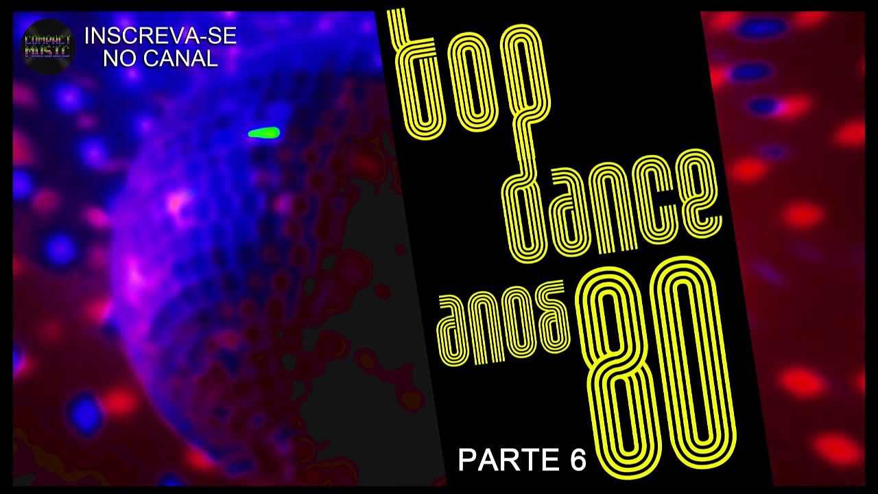 Top Dance Hits of the 80s (Part 6 of 6) 🎶