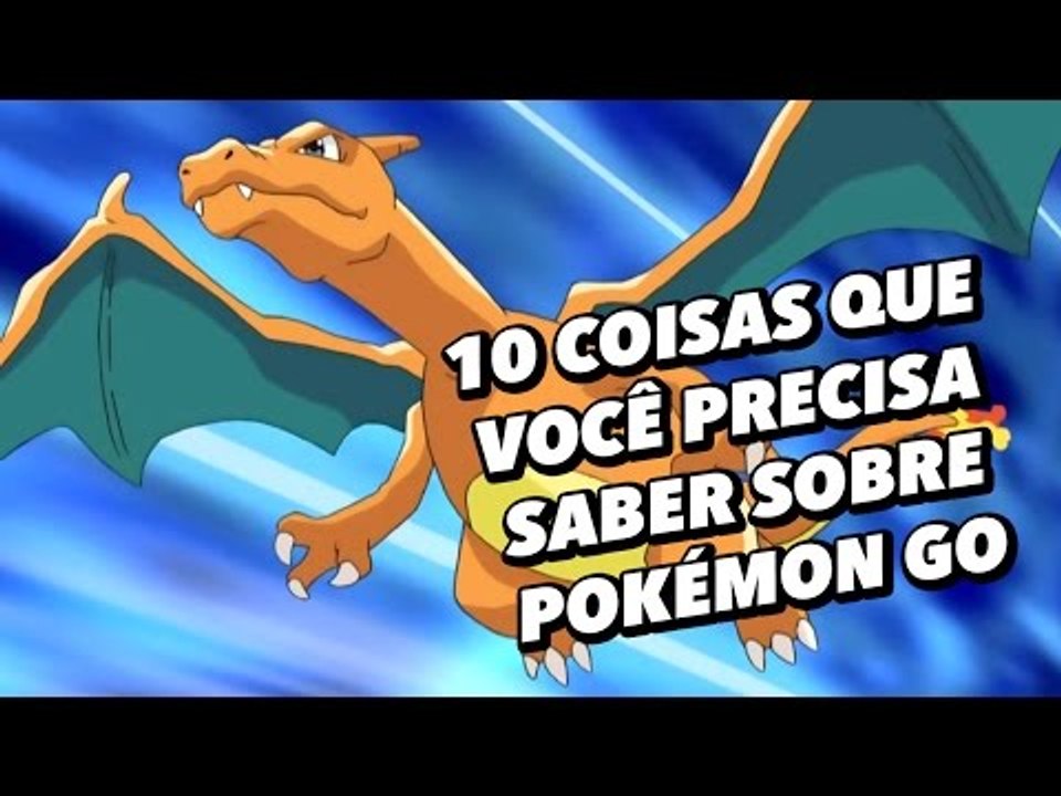 10 DICAS PRA VOCÊ SAIR MANDANDO BEM EM POKÉMON GO