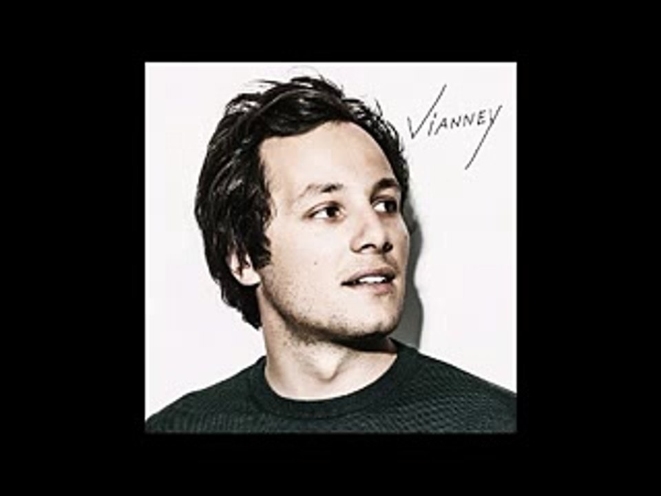 Vianney – Sans le dire __ Vianney (2016)
