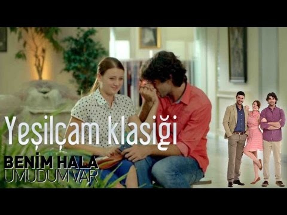 Benim Hala Umudum Var - Yeşilçam Klasiği