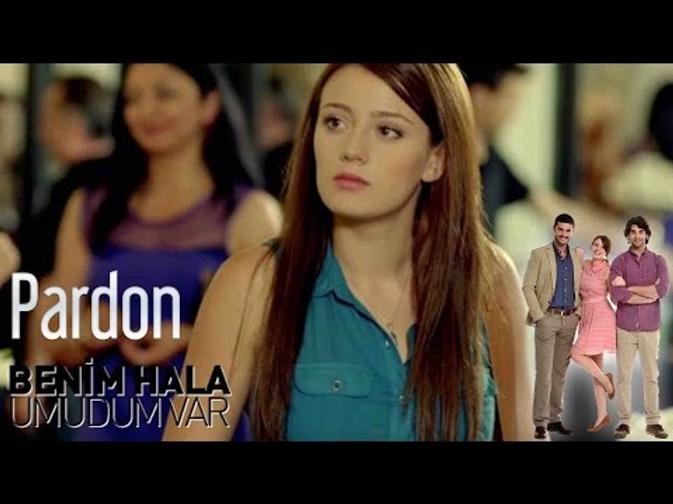 Benim Hala Umudum Var - Pardon