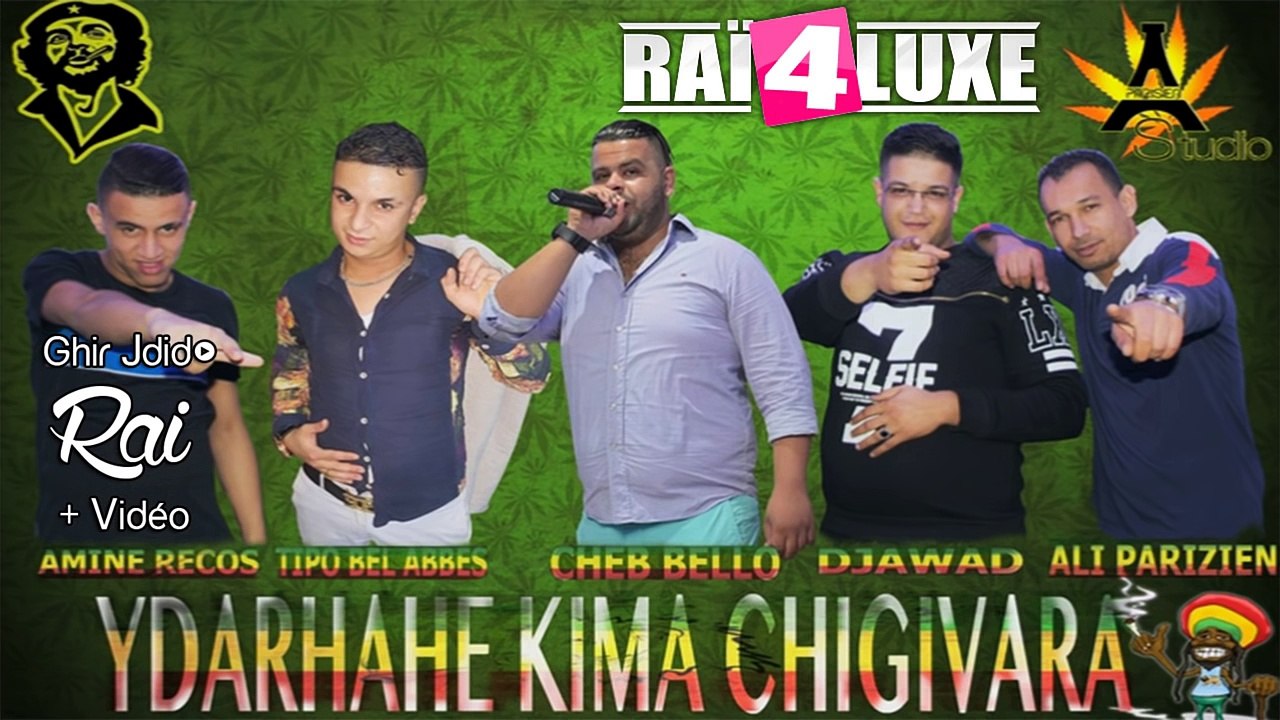 Cheb Bello 2016 Ydarhahe Kima Chigivara By Allae El Boss