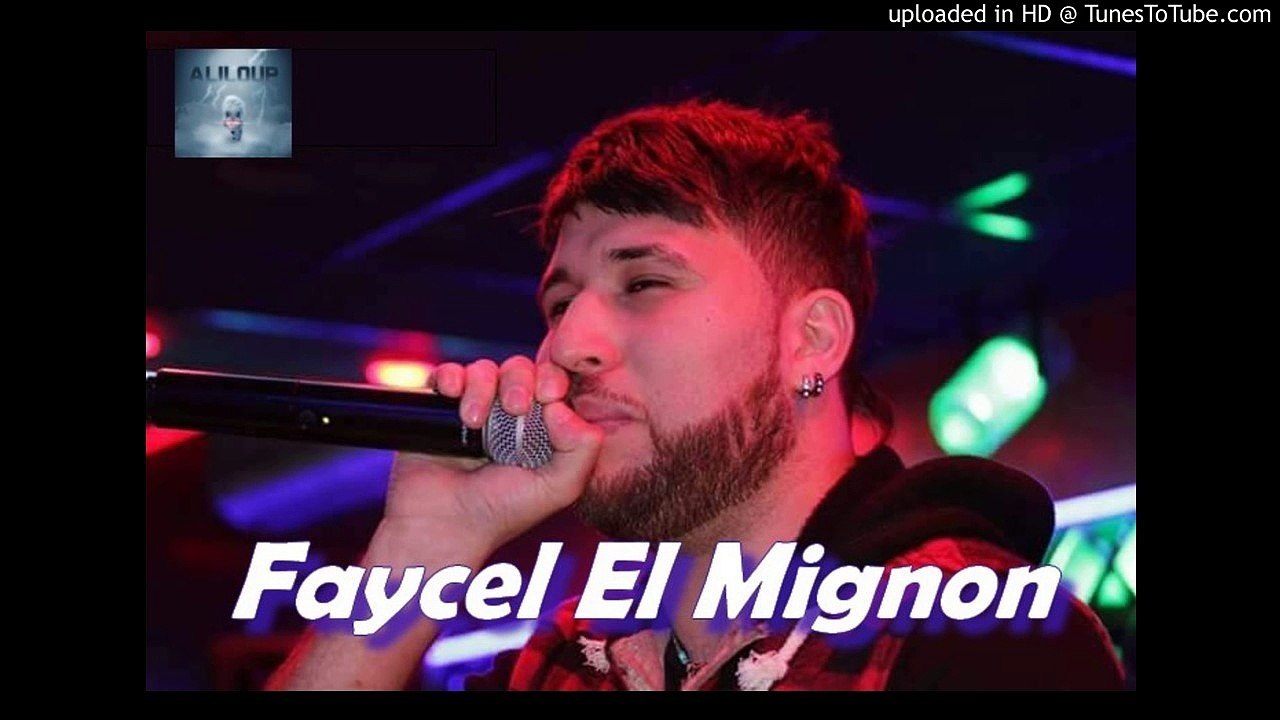 Faycel El Mignon ♫ Foug Tabla فوق الطابلة