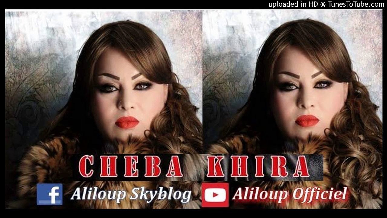 Cheba Kheira - Terkebni 3ala