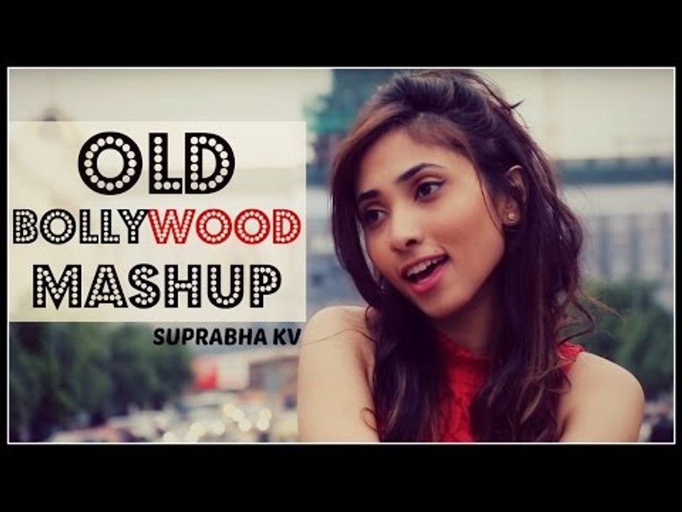 OLD BOLLYWOOD MASHUP (Romantic) by Suprabha KV